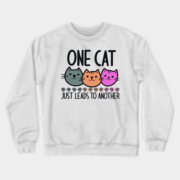 One Cat Just Leads to Another Crewneck Sweatshirt by fantastico.studio